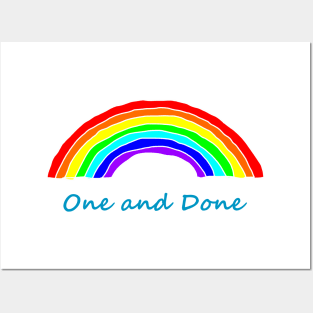 One and Done Rainbows Posters and Art